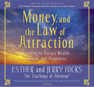 Audio Money, and the Law of Attraction Esther Hicks