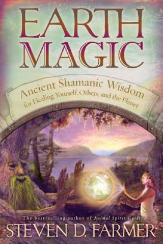 Книга Earth Magic Steven Farmer