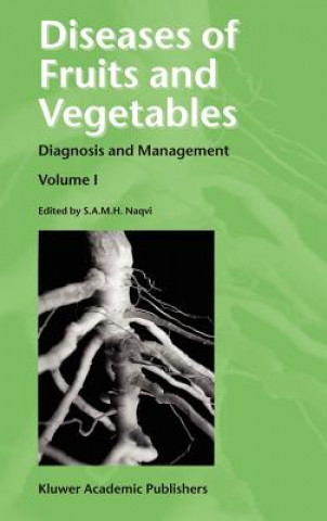 Könyv Diseases of Fruits and Vegetables S. A. M. H. Naqvi