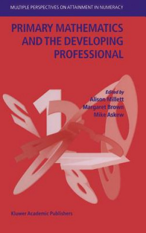 Книга Primary Mathematics and the Developing Professional Mike Askew