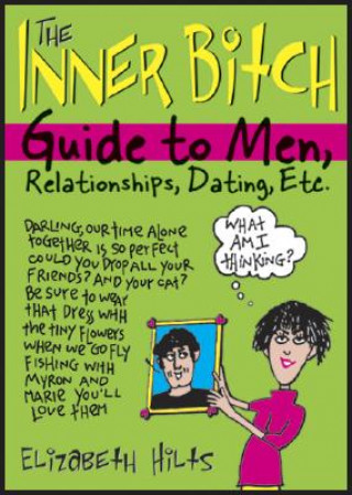 Kniha Inner Bitch Guide Elizabeth Hilts