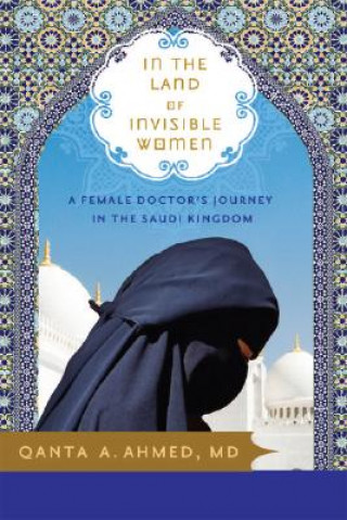 Livre In the Land of Invisible Women Qanta Ahmed