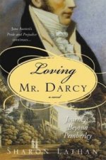 Könyv Loving Mr. Darcy Sharon Lathan
