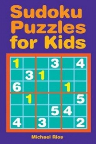 Könyv Sudoku Puzzles for Kids Michael Rios
