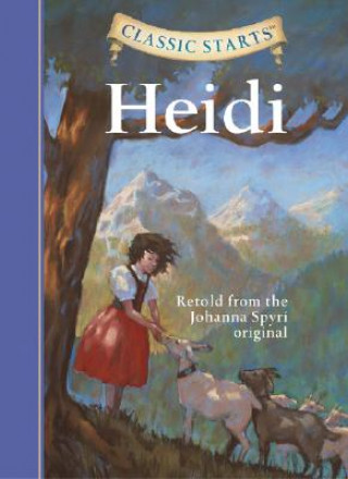 Kniha Classic Starts (R): Heidi Johanna Spyri