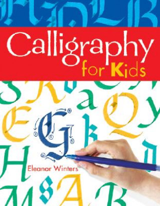 Kniha Calligraphy for Kids Eleanor Winters