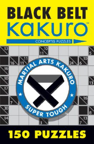 Kniha Black Belt Kakuro Conceptis Puzzles