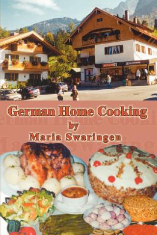 Buch German Home Cooking Maria Swaringen