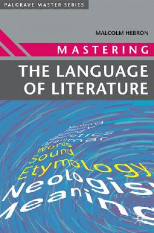 Kniha Mastering the Language of Literature Malcolm Hebron