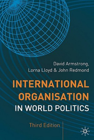 Carte International Organisation in World Politics David Armstrong