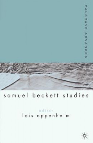 Книга Palgrave Advances in Samuel Beckett Studies Lois Oppenheim