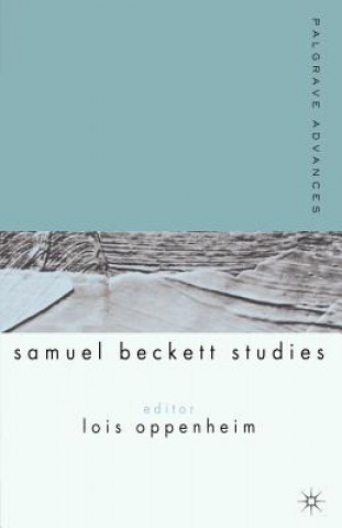 Knjiga Palgrave Advances in Samuel Beckett Studies Lois Oppenheim