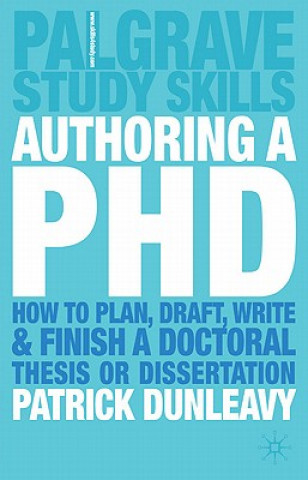 Kniha Authoring a PhD Patrick Dunleavy