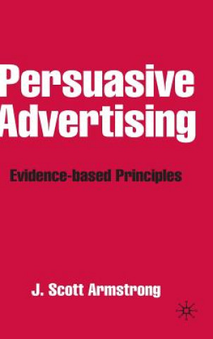 Kniha Persuasive Advertising Scott Armstrong