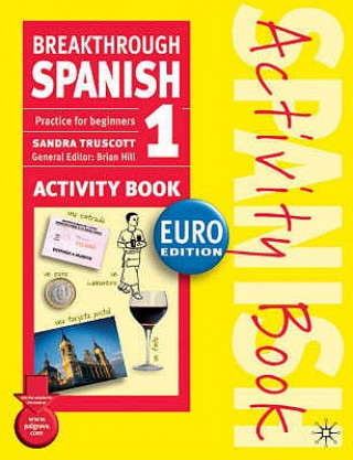 Książka Breakthrough Spanish 1 Activity Book Euro edition Sandra Truscott