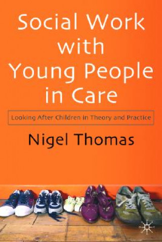 Carte Social Work With Young People in Care Nigel Thomas