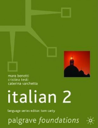 Könyv Foundations Italian 2 Mara Benetti