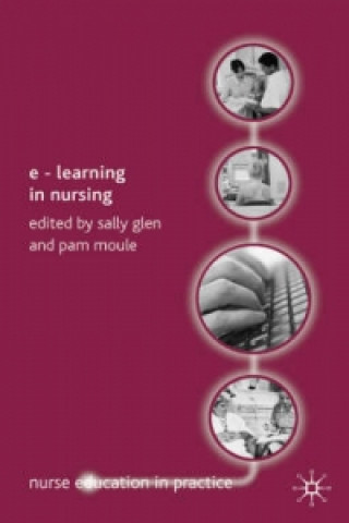 Kniha E-Learning in Nursing Sally Glen