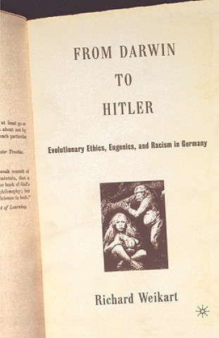 Kniha From Darwin to Hitler Richard Weikart