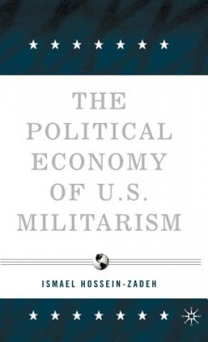 Carte Political Economy of U.S. Militarism Ismael Hossein-Zadeh