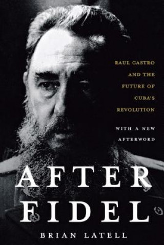 Kniha After Fidel Brian Latell