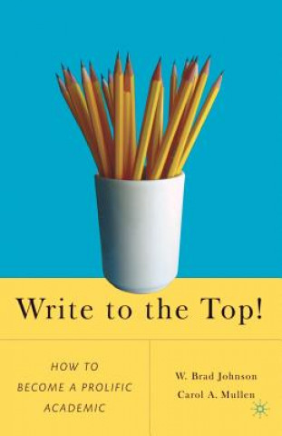 Livre Write to the Top! W B Johnson