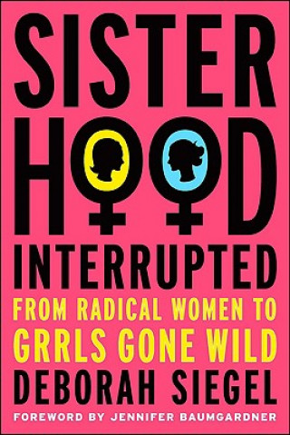 Книга Sisterhood, Interrupted D Siegel