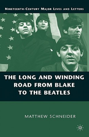 Carte Long and Winding Road from Blake to the Beatles M Schneider