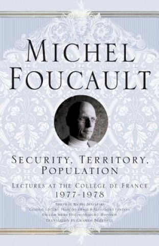 Könyv Security, Territory, Population Michel Foucault