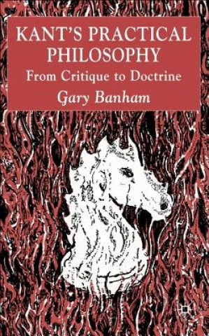 Kniha Kant's Practical Philosophy Gary Banham