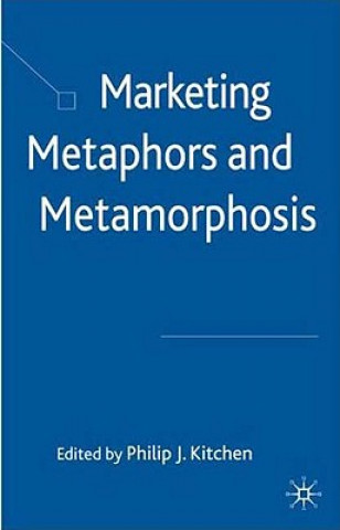 Carte Marketing Metaphors and Metamorphosis P Kitchen