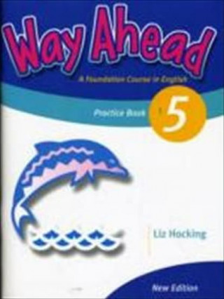 Kniha Way Ahead 5 Practice Book Revised R Holt