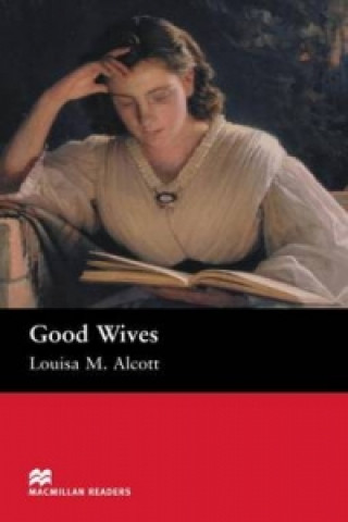Книга Macmillan Readers Good Wives Beginner M Alcott L