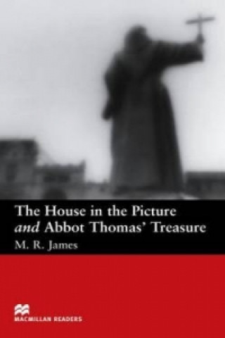 Kniha Macmillan Readers House In Picture and Abbot Thomas' Treasure, The Beginner James M R