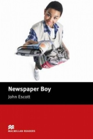 Könyv Macmillan Readers Newspaper Boy Beginner J Escott