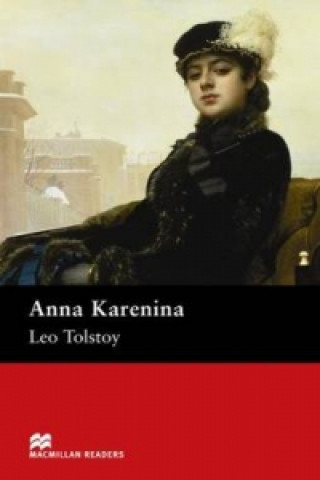 Kniha Macmillan Readers Anna Karenina Upper Intermediate Reader Leo Tolstoy