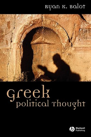 Kniha Greek Political Thought Ryan Balot