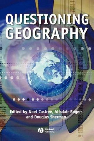 Buch Questioning Geography - Fundamental Debates Noel Castree