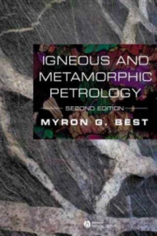 Kniha Igneous and Metamorphic Petrology 2e Myron G. Best