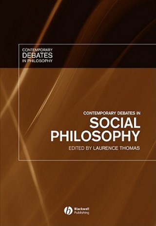 Kniha Contemporary Debates in Social Philosophy Laurence Thomas