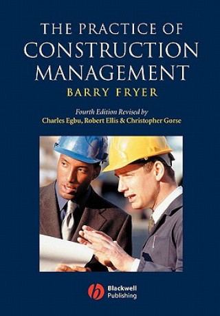 Książka Practice of Construction Management 4e Charles Egbu