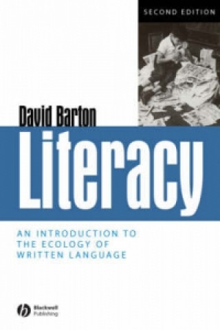 Könyv Literacy - An Introduction to the Ecology of Written Language 2e David Barton