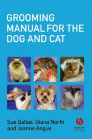 Carte Grooming Manual for the Dog and Cat Sue Dallas