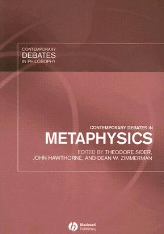 Kniha Contemporary Debates in Metaphysics Theodore Sider