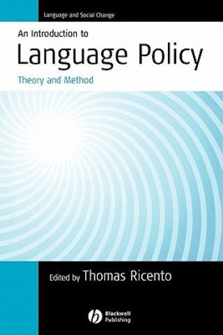 Carte Introduction to Language Policy - Theory and Method Thomas Ricento