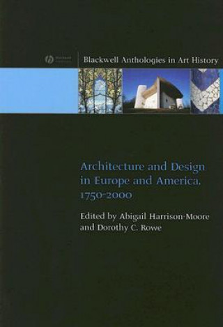 Kniha Architecture and Design in Europe and America 1750 -2000 Abigail Harrison-Moore
