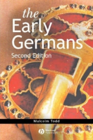 Könyv Early Germans 2e Malcolm Todd