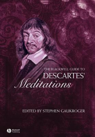 Book Blackwell Guide to Descartes' Meditations Stephen Gaukroger