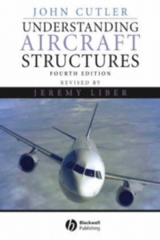 Книга Understanding Aircraft Structures 4e John Cutler