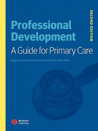 Knjiga Professional Development - A Guide for Primary Care 2e Margareth Attwood